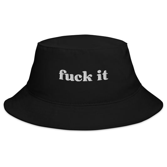 black Fuck It Bucket Hat