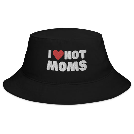 I Love Hot Moms Bucket Hat